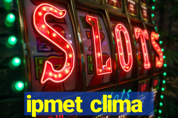 ipmet clima